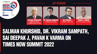 Salman Khurshid, Dr. Vikram Sampath, Sai Deepak, Pavan K Varma At Times Now Summit 2022