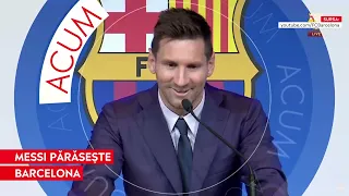 Messi în lacrimi la conferinţa de presă de adio: Nu credeam ca voi spune vreodată „La revedere”