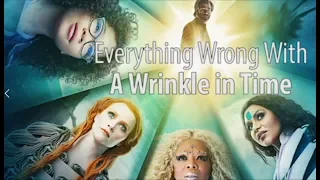 Everything Wrong With A Wrinkle in Time