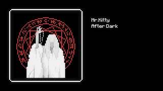 8-Bit Mr. Kitty - After Dark