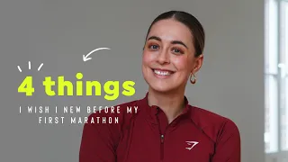 4 THINGS I wish I knew before my first marathon