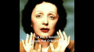 La Vie, L'Amour - the songs of Edith Piaf