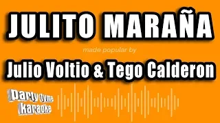 Julio Voltio & Tego Calderon - Julito Maraña (Versión Karaoke)