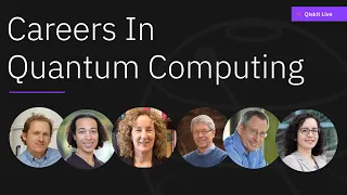 How to Get a Job in Quantum Computing, Career Panel