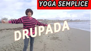 POSIZIONE YOGA DRUPADA: Yoga semplice per attivare l'energia Vitale