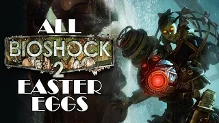 All Bioshock 2 Easter Eggs & Secrets feat. TheBioshockHub