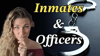 Inmates & Officers