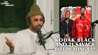 Kodak Black and 21 Savage BEEF Heating Up? | Joe Budden Explains