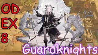 [Arknights] OD-EX-8 Guard Only - Guardknights