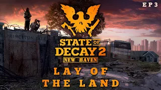 State of Decay 2 New Haven - Lay of the Land