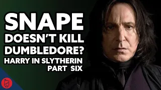 What If Harry Was In Slytherin - The Half-Blood Prince | Harry Potter Film Theory