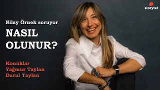 #NasılOlunur Podcast 209. Bölüm - Yağmur Taylan ve Durul Taylan