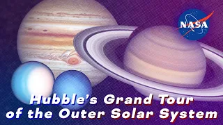 Hubble Space Telescope’s Grand Tour of the Outer Solar System