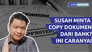 Tips KPR: Cara Minta Salinan Dokumen KPR ke Bank