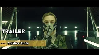 Captive State Teaser Trailer (2019) - Vera Farmiga, Machine Gun Kelly