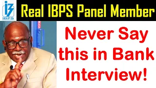 Bank Interview Tips by IBPS Real Panel Member | SBI PO Interview | IBPS PO Interview