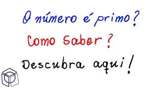 Aula 26 Como verificar se um numero é primo?