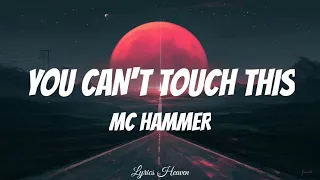MC Hammer - You Can't Touch This (Lyrics)