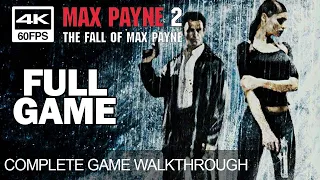 Max Payne 2: The Fall of Max Payne Full Game Walkthrough Gameplay Longplay Complete Game (4K 60FPS)