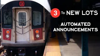 ᴴᴰ R142 - 3 Train to New Lots Avenue Announcements - 2019 Update