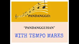 PANDANGGUHAN / PHILIPPINE FOLK SONG/ WITH TEMPO MARKS