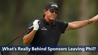 What's Really Behind the Sponsors Leaving Phil Mickelson