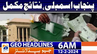 Geo News Headlines 6 AM | Punjab Assembly, results complete | 12th February 2024