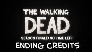 The Walking Dead - Episode 5: No Time Left - Ending Credits