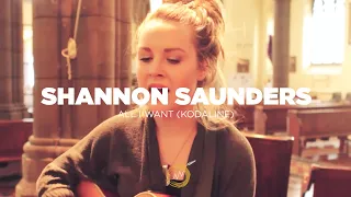 Shannon Saunders - All I Want (Kodaline Cover) | FROM THE ARCHIVES | NAKED NOISE SESSION