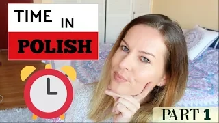 HOW TO TELL TIME IN POLISH // Part 1 // ItsEwelina