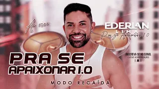 EDERLAN LIMA -  PRA SE APAIXONAR- 1.0  -MODO PAREDÃO 2024