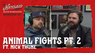 Nateland | Ep  #147 - Animal Fights with Nick Thune