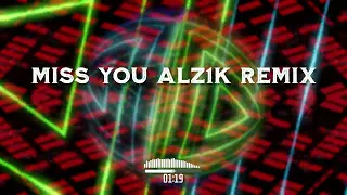 Oliver Tree & Robin Schulz - Miss You (DJ Alz1k Remix)