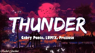 Thunder - Gabry Ponte, LUM!X, Prezioso (Lyrics) [1HOUR]