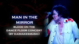 Michael Jackson - Man In The Mirror (Kai's BOTDF - Live MSG New York 1998) (FANMADE)
