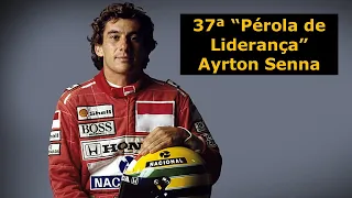 37° Vídeo Curto de “Pérolas” de Liderança de Ayrton Senna