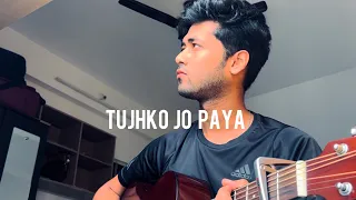 Tujhko jo paya (mere bina) || cover by Pancham sharma