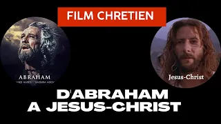 FILM  CHRETIEN D'ABRAHAM A JESUS