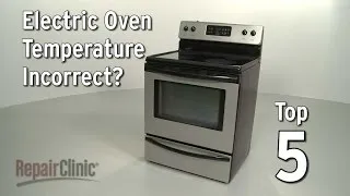 Oven Temperature Incorrect — Electric Range Troubleshooting