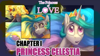 (MLP) THE PRINCESS OF LOVE - CHAPTER I: CELESTIA