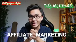 Kiếm tiền từ Affiliate Marketing từ A-Z cho người mới | Học Affiliate miễn phí