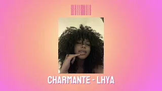 Charmante - Lhya (Paroles)