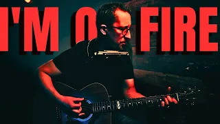 I'm on Fire: Bruce Springsteen Cover