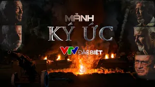 VTV Đặc biệt - Mảnh Ký Ức | VTV4