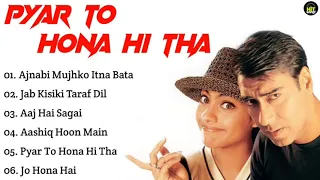 Pyar To Hona Hi Tha Movie All Songs~ajay Devgan~Kajol~Hit Songs