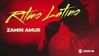 Zamin Amur - Ritmo Latino  #ritmo #latino #2022 #new