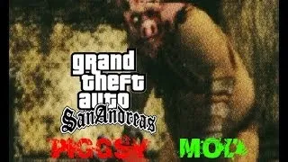 GTA: SA: Мод на Пигси.