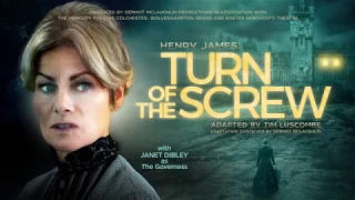 Turn of the Screw: The Haymarket / 2 - 6 Apr