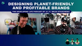 How to DESIGN Profitable and PLANET-FRIENDLY Brands | ft. Brian Stancheski
