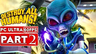 DESTROY ALL HUMANS REMAKE Gameplay Walkthrough Part 2 [1080p HD 60FPS PC] No Commentary (FULL GAME)